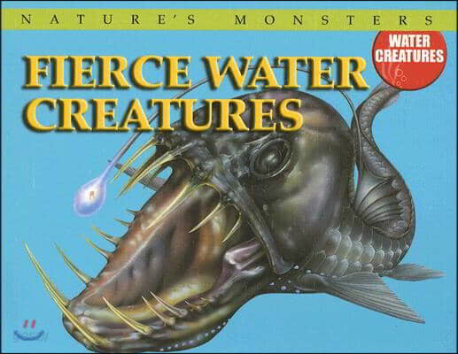 Fierce Water Creatures