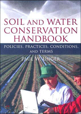Soil and Water Conservation Handbook: Policies, Practices, Conditions, and Terms
