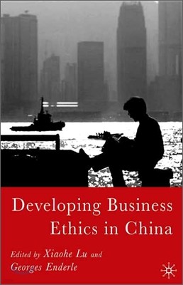 Developing Business Ethics in China