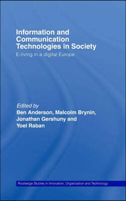 Information and Communications Technologies in Society: E-Living in a Digital Europe
