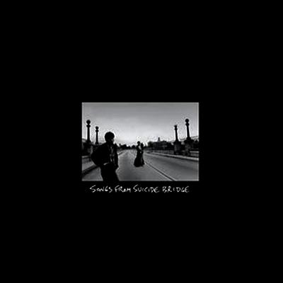 David Kauffman,Eric Caboor — Songs From Suicide Bridge (Remastered)(Deluxe Edition)(Gatefold)(Download Card) 앨범 커버
