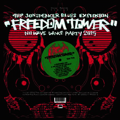 Jon Spencer Blues Explosion — Freedom Tower: No Wave Dance Party 2015 앨범 커버