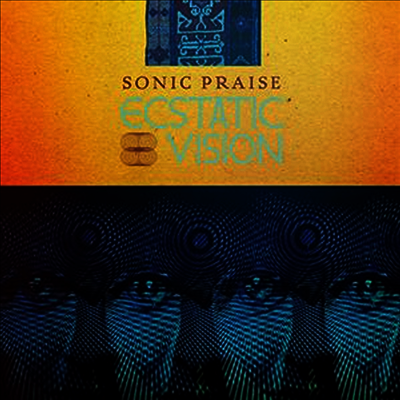 Ecstatic Vision — Sonic Praise 앨범 커버