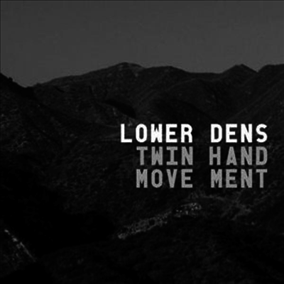 Lower Dens — Twin-Hand Movement (MP3 Download) 앨범 커버