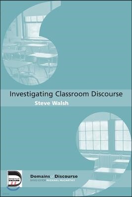 Investigating Classroom Discourse