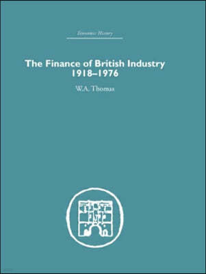 Finance of British Industry, 1918-1976