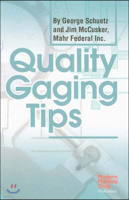 Quality Gaging Tips