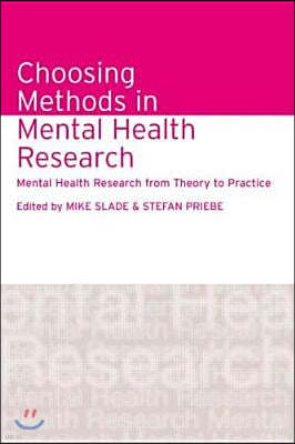 Choosing Methods in Mental Health Research