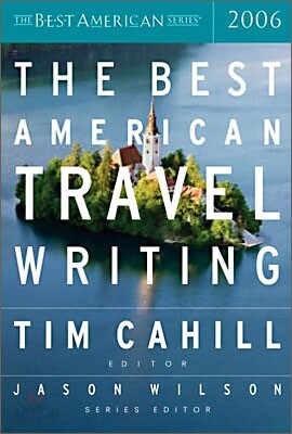 The Best American Travel Writing 2006