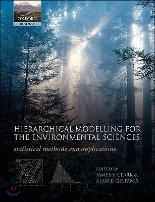 Hierarchical Modelling for the Environmental Sciences: Statistical Methods and Applications