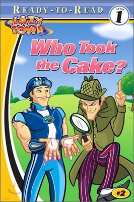 Lazytown Ready-to-Read : Who Took the Cake?