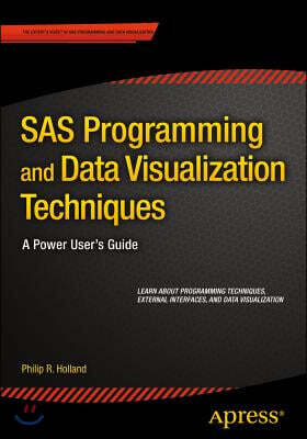 SAS Programming and Data Visualization Techniques: A Power User's Guide ...