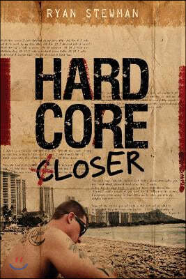 Hardcore [c]loser