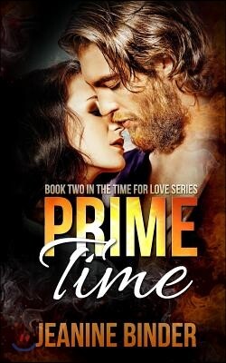 Prime Time (Time for Love #2)