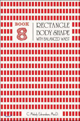 Book 8 - Rectangle Body Shape with a Balanced Waistplacement