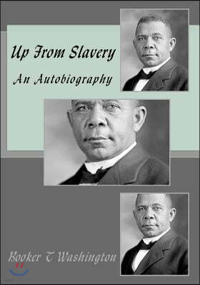 Up From Slavery: An Autobiography