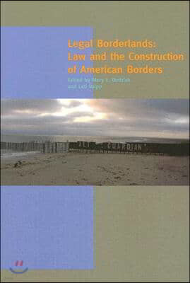 Legal Borderlands: Law and the Construction of American Borders