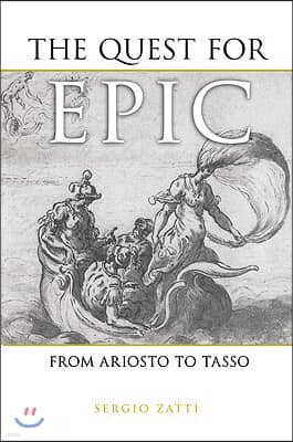 The Quest for Epic: From Ariosto to Tasso