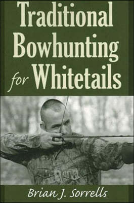 Traditional Bowhunting for Whitetails