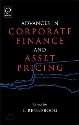 Advances in Corporate Finance and Asset Pricing