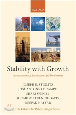 Stability with Growth: Macroeconomics, Liberalization, and Development