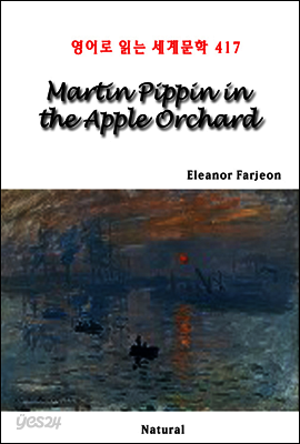 Martin Pippin in the Apple Orchard - 영어로 읽는 세계문학 417