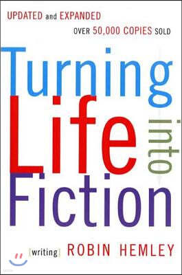 Turning Life Into Fiction