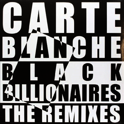 Carte Blanche — Black Billionaires: The Remixes Ep 앨범 커버