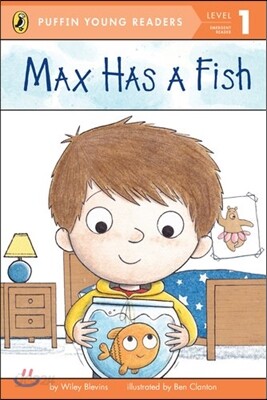 Puffin Young Readers Level 1 : Max Has a Fish