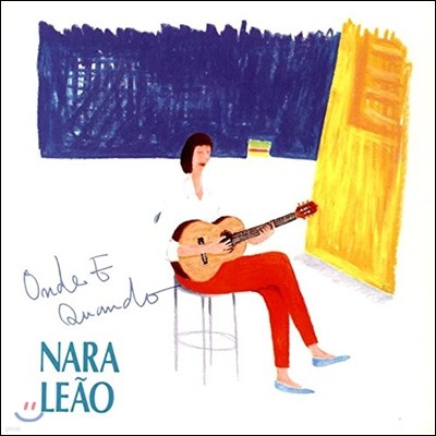 Nara Leao - Onde E Quando