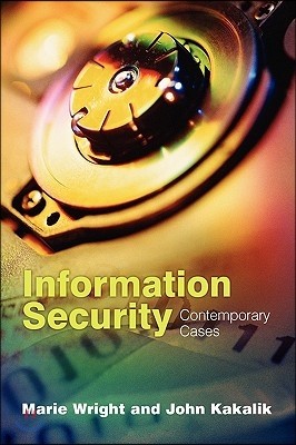 Information Security: Contemporary Cases: Contemporary Cases