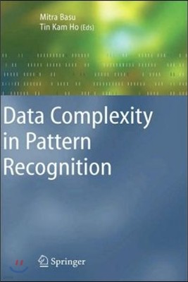 Data Complexity in Pattern Recognition