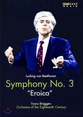 Frans Bruggen 亥:  3 `ī` (Beethoven: Symphony No.3 `Eroica`)