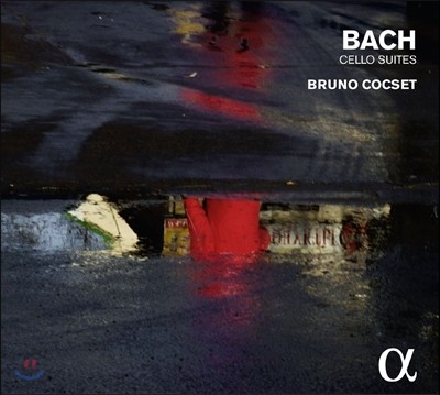 Bruno Cocset :  ÿ   (Bach: Cello Suites Nos. 1-6, BWV1007-1012)