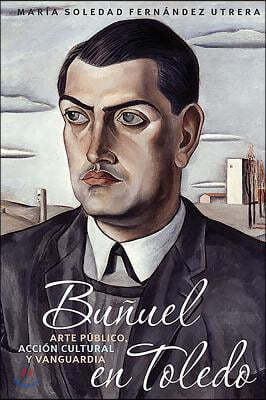 Bunuel en Toledo