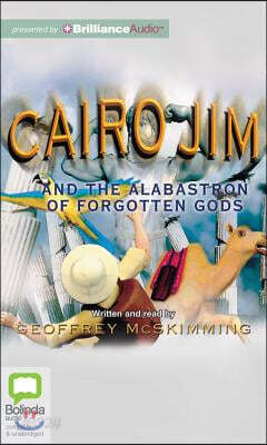Cairo Jim and the Alabastron of Forgotten Gods