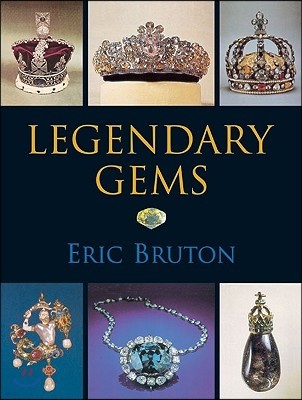 Legendary Gems: Or Gems That Made History