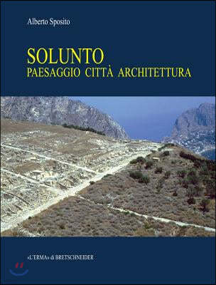 Solunto: Paesaggio, Citta, Architettura