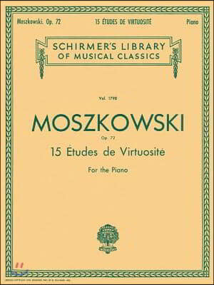 15 Etudes de Virtuosite, Op. 72: Schirmer Library of Classics Volume 1798 Piano Solo