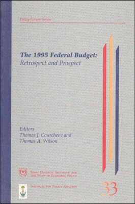 The 1995 Federal Budget, 20: Retrospect and Prospect