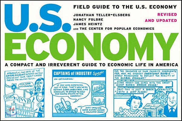 Field Guide to the U.S. Economy: A Compact and Irreverent Guide to Economic Life in America