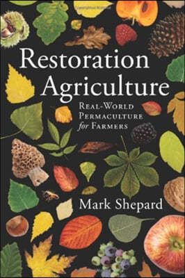 Restoration Agriculture