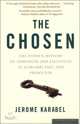 The Chosen: The Hidden History of Admission and Exclusion at Harvard, Yale, and Princeton