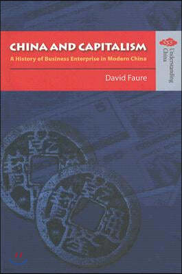 China and Capitalism: A History of Business Enterprise in Modern China