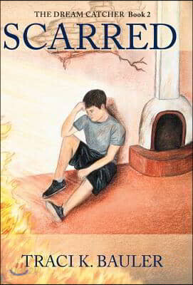 Scarred: The Dream Catcher Book 2