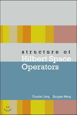 Structure of Hilbert Space Operators