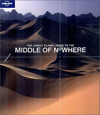 Lonely Planet Guide to the Middle of Nowhere