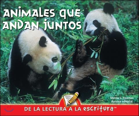 Animales Que Andan Juntos: Animals Together