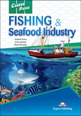 Career Paths Fishing & Seafood Industry (ESP) Student's Book (+ Cross-platform Application)