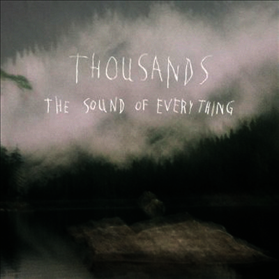 Thousands — Sound Of Everything 앨범 커버